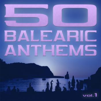 Various Artists - 50 Balearic Anthems (Best of Ibiza Trance House, Vol.1)