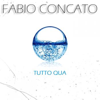 Fabio Concato - Tutto qua (Singolo)