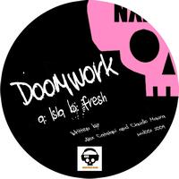 Doomwork - Isla / Fresh