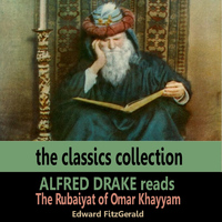 Alfred Drake - Alfred Drake Reads the Rubaiyat of Omar Khayyam