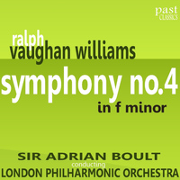 The London Philharmonic Orchestra - Vaughan Williams: Symphony No. 4 in F Minor