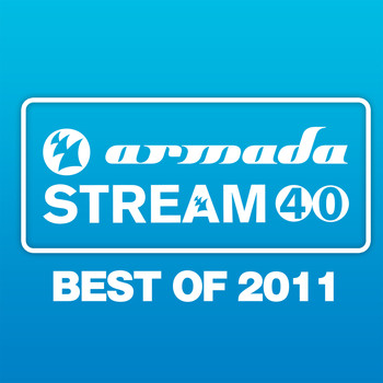 Various Artists - Armada Stream 40 - Best Of 2011