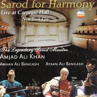 Amjad Ali Khan, Amaan Ali Bangash, Ayaan Ali Bangash - Sarod for Harmony - Live At Carnegie Hall, New York City