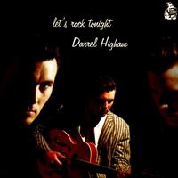 Darrel Higham - Let's Rock Tonight