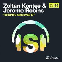 Zoltan Kontes, Jerome Robins - Toronto Grooves EP