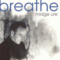 Midge Ure - Breathe