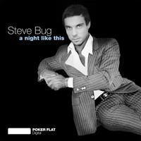 Steve Bug - A Night Like This (the complete remixes)
