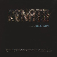 Renato e seus Blue Caps - Renato e seus Blue Caps