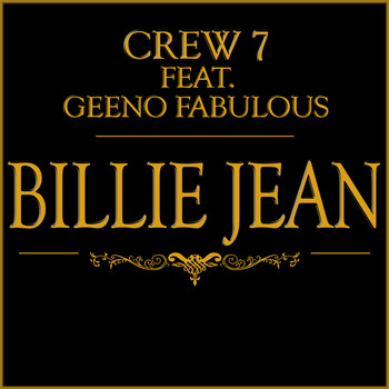 Crew 7 feat. Geeno Fabulous - Billie Jean