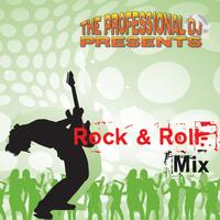 The Professional DJ - Rock and Roll Mix
