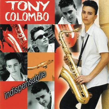 Tony Colombo - Indispensabile