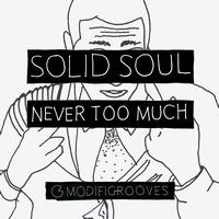 Solid Soul - Never Too Much