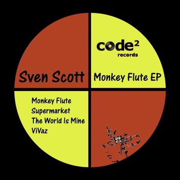 Sven Scott - Monkey Flute Ep