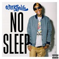 Wiz Khalifa - No Sleep (Explicit)
