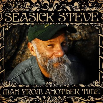 Seasick Steve - Man From Another Time (iTunes Only 2)