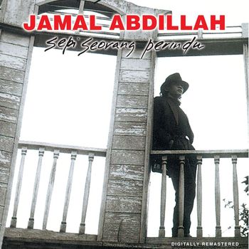 Jamal Abdillah - Sepi Seorang Perindu (Digitally Remastered)