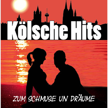 Various Artists - Kölsche Hits - Zum Schmuse un Dräume