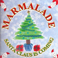 Marmalade - Santa Claus is Coming