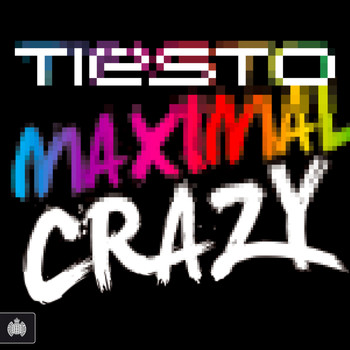 Tiësto - Maximal Crazy
