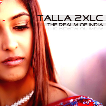 Talla 2XLC - The Realm of India