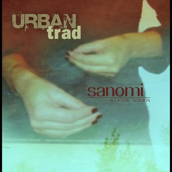 Urban Trad - Sanomi (Acoustic Version)