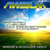 Andy Whitby & Klubfiller vs. Cally Gage feat. Kyla - Everything's Alright