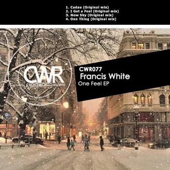 Francis White - One Feel EP
