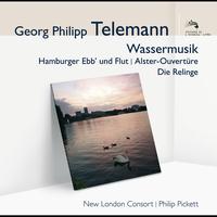 New London Consort, Philip Pickett - Telemann: Wassermusik
