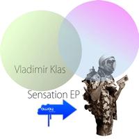 Vladimir Klas - Sensation EP