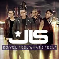 JLS - Do You Feel What I Feel?