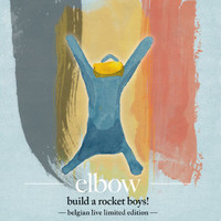 Elbow - build a rocket boys!
