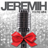 Jeremih - You're Mine