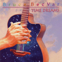 Bruce BecVar - Time Dreams