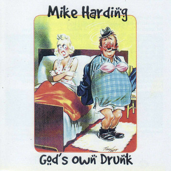 Mike Harding - God's Own Drunk