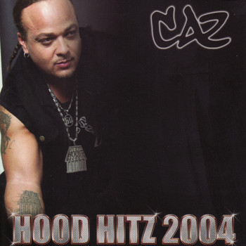 Caz - Hood Hitz (Explicit)