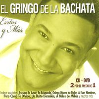 El Gringo de la Bachata - Éxitos y Más