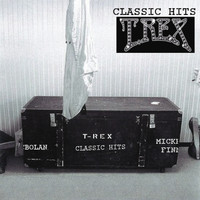 Mickey Finn's T-Rex - Classic Hits