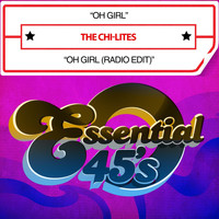 The Chi-Lites - Oh Girl / Oh Girl (Radio Edit) [Digital 45]
