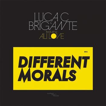Luca C, Brigante, Ali Love - Different Morals