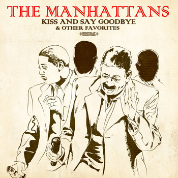 The Manhattans - Kiss And Say Goodbye & Other Favorites