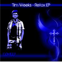 Tim Weeks - Retox EP