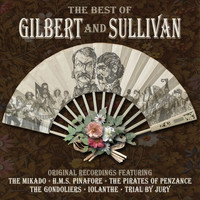 Gilbert & Sullivan - Gilbert & Sullivan - The Best Of