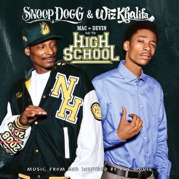 Snoop Dogg & Wiz Khalifa - Mac and Devin Go to High School (Music from and Inspired by the Movie)