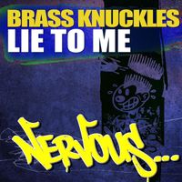 Brass Knuckles - Lie To You