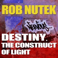 Rob Nutek - Destiny, Construct of Light