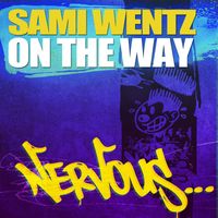 Sami Wentz - On The Way