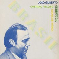 João Gilberto - Brasil (feat. Gilberto Gil, Maria Bethânia, Caetano Veloso)