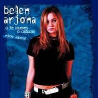 Belen Arjona - O te mueves o caducas (Edición Especial)