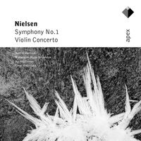 Norwegian Radio Orchestra - Nielsen : Symphony No.1, Violin Concerto / Apex