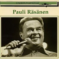 Pauli Räsänen - Unohtumattomat